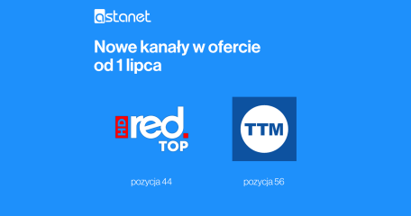  RedTOP HD i TTM nowe kanały w ofercie ASTA-NET od 1 lipca - ASTA-NET