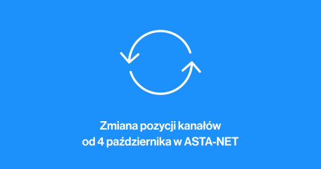 Zmiana pozycji kanałów od 4 października w ASTA-NET - ASTA-NET