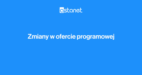 Zmiany w ofercie programowej ASTA-NET od 11 maja - ASTA-NET