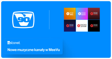 Nowe muzyczne kanały w MeeVu. V90 HD i RADIO YANOSIK dołączają do oferty ASTA-NET - ASTA-NET