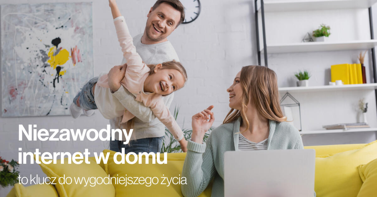 Dlaczego niezawodny internet w domu to klucz do wygodniejszego życia? 5 powodów, dla których warto postawić na stabilne łącze