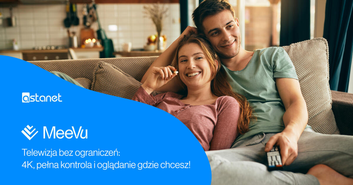 MeeVu – Telewizja bez ograniczeń: 4K, pełna kontrola i oglądanie gdzie chcesz!