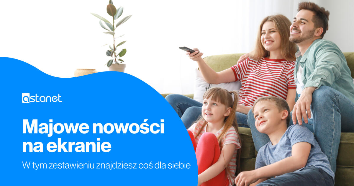 Majowe nowości na ekranie